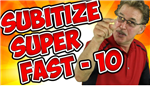 subitize to 10